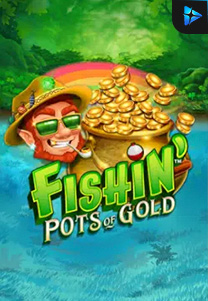 Bocoran RTP Fishin' Pots Of Gold di MAXIM178 GENERATOR RTP TERBARU 2023 LENGKAP